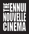 The Ennui Nouvelle Cinema